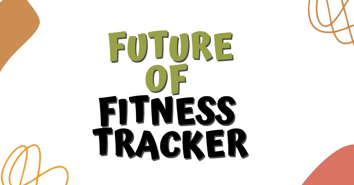 The Future of Fitness Trackers – Exciting New Features Ahead